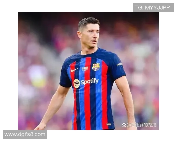 莱万的足球传奇之路:从小镇少年到世界顶级前锋的辉煌历程 莱万的足球传奇之路:从小镇少年到世界顶级前锋的辉煌历程